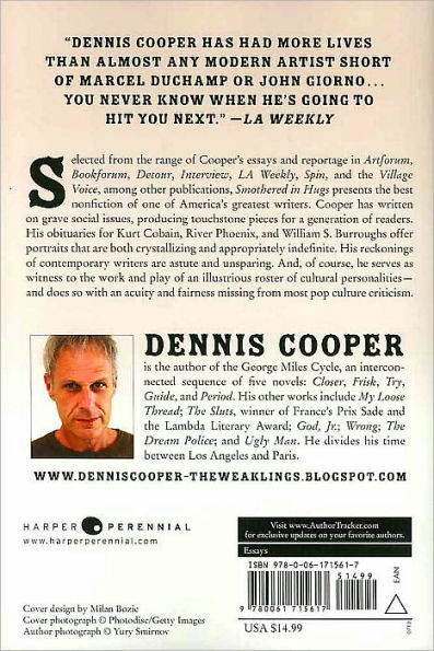 Smothered in Hugs: Essays, Interviews, Feedback, and Obituaries by Dennis  Cooper, Paperback